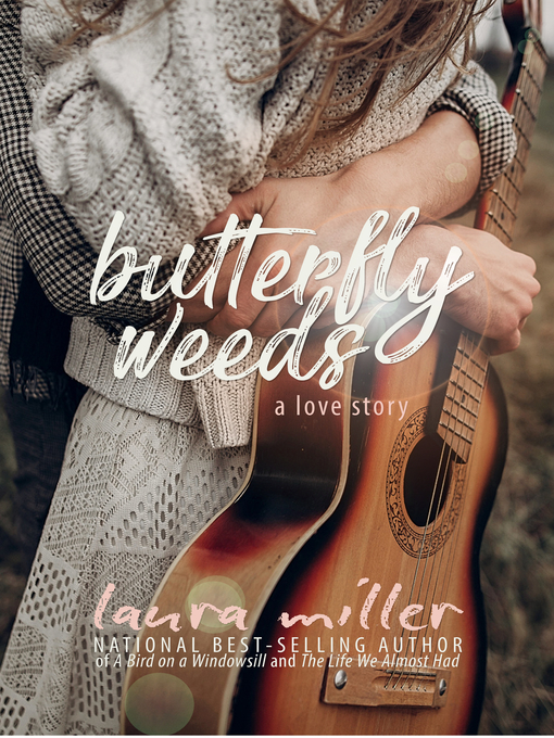 Title details for Butterfly Weeds by Laura Miller - Available